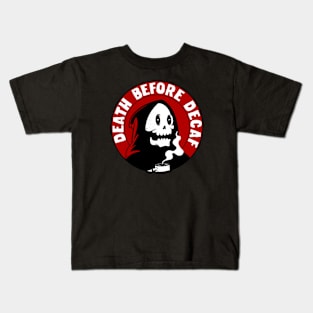 Death Before Decaf Kids T-Shirt